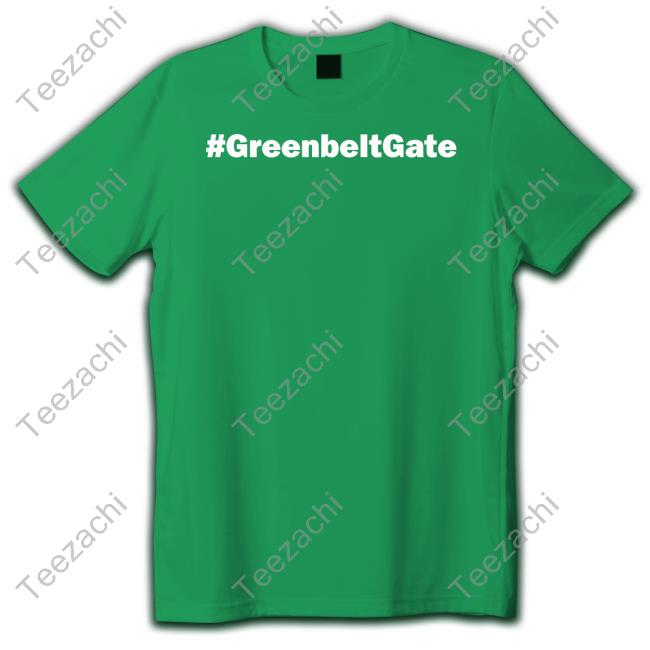 #Greenbeltgate Tee Shirt